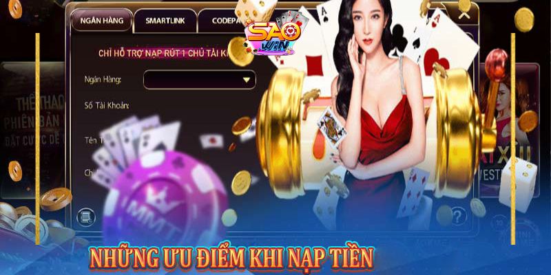 Khi chơi Saowin nộp tiền tối thiểu bao nhiêu? 3 Lợi ích khi nạp tiền vào Saowin