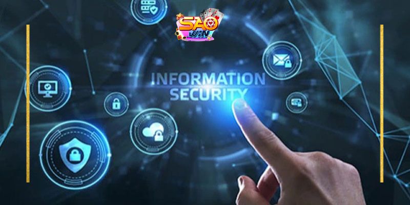 Chính sách bảo mật Saowin 3 Lưu ý khi tham gia trải nghiệm